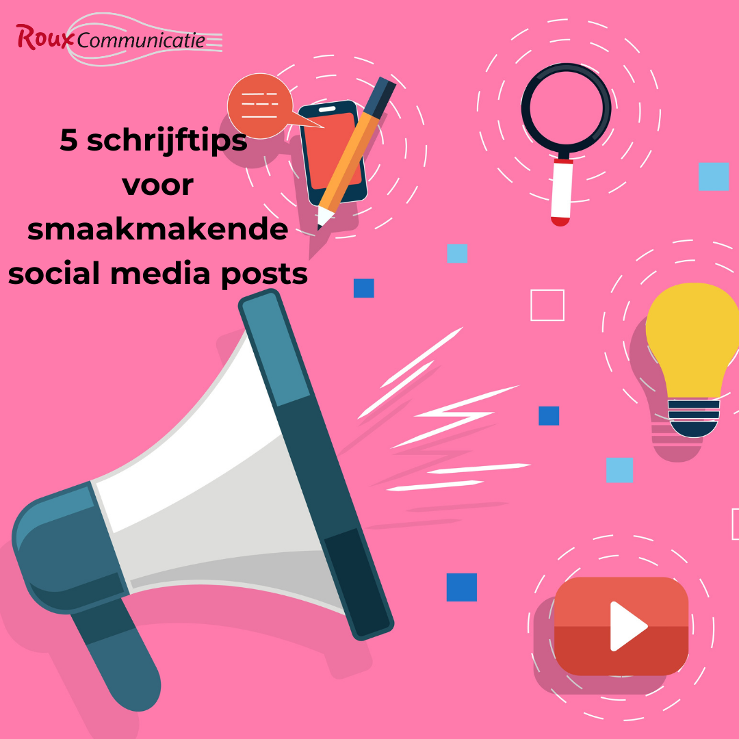 5 schrijftips voor smaakmakende social media posts blog roux communicatie